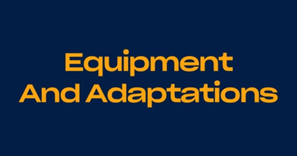 Equipment And Adaptations